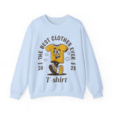 The Best Clothes Ever Unisex Sweatshirt Design